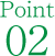 Point 02