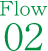 Flow 02